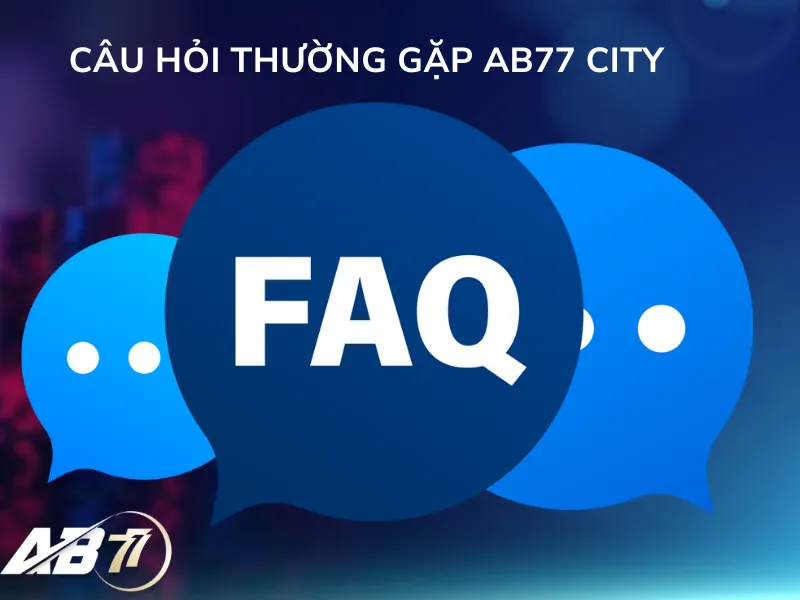 Câu hỏi thường gặp AB77 CASINO có chất lượng và an toàn?