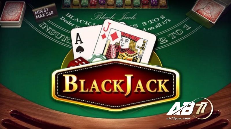 Mẹo chơi hay để tham gia Blackjack ở AB77